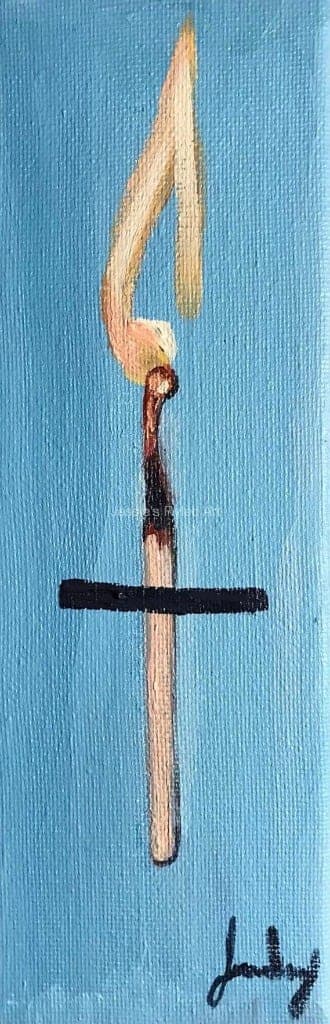 A tall narrow painting of a matchstick forming a cross with a flame, on a blue ground, signed at the bottom.